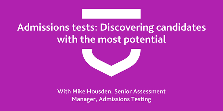 admissions-tests-discovering-candidates-with-the-most-potential